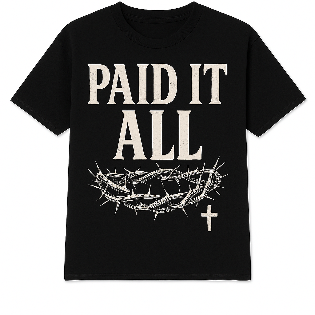 “Paid It All” Crown of Thorns Christian T-Shirt