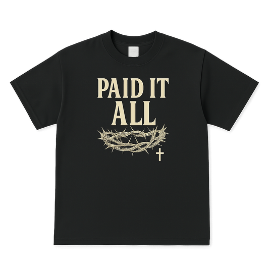 “Paid It All” Crown of Thorns Christian T-Shirt